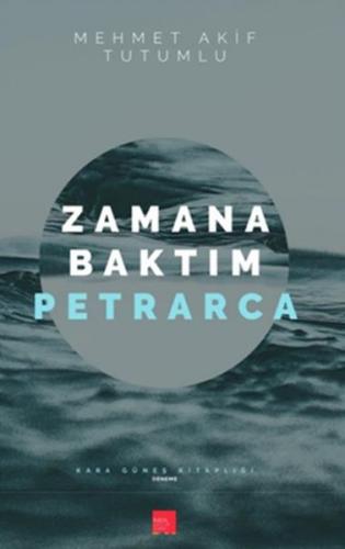 Zamana Baktım Petrarca