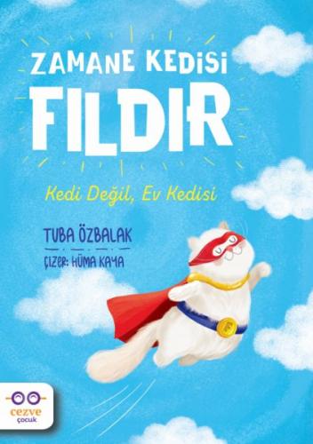 Zamane Kedisi Fıldır - Kedi Değil, Ev Kedisi