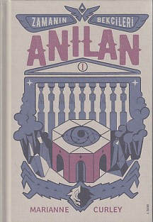 Zamanın Bekçileri 1 - Anılan (Ciltli)