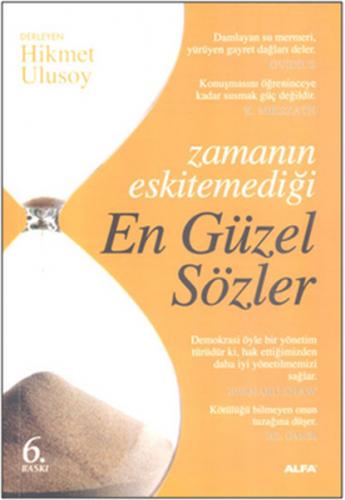 Zamanın Eskitemediği En Güzel Sözler