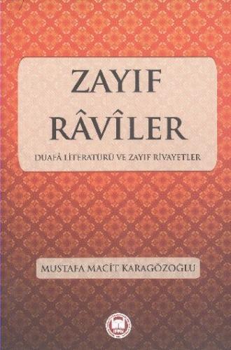 Zayıf Raviler Duafa Literatürü ve Zayıf Rivayetler