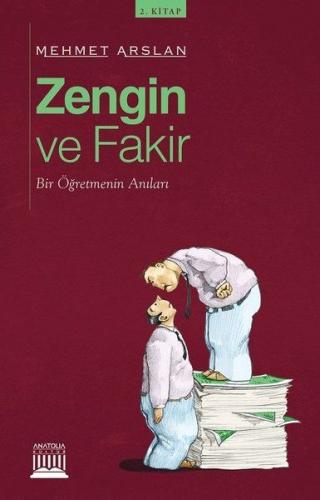 Zengin ve Fakir - Bir Öğretmenin Anıları