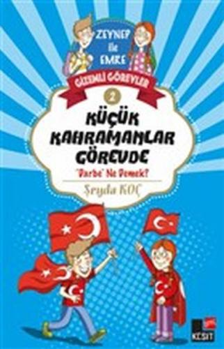 Zeynep ile Emre Gizemli Görevler 2 - Küçük Kahramanlar Görevde