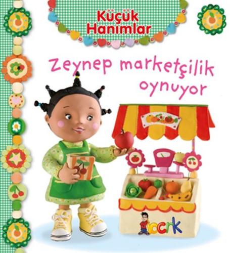 Zeynep Marketçilik Oynuyor - Küçük Hanımlar