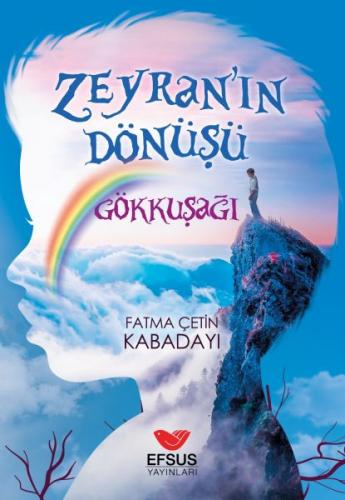 Zeyra'nın Dönüşü Gökkuşağı