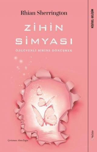 Zihin Simyası - Özgüvenli Birine Dönüşmek