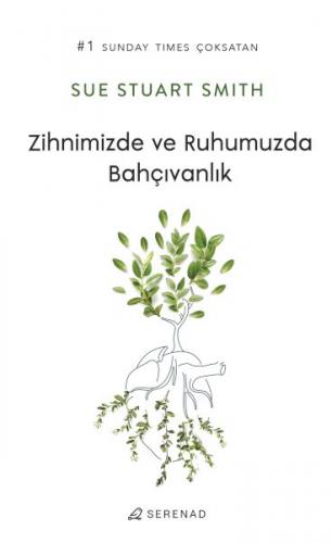 Zihnimizde ve Ruhumuzda Bahçıvanlık