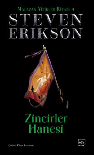 Zincirler Hanesi - Malazan Yitikler Kitabı 4 (Ciltli)