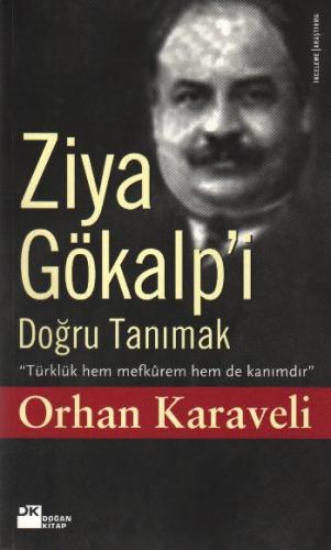 Ziya Gökalp'i Doğru Tanımak