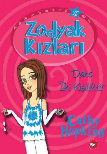 Zodyak Kızları 2 - Dans İki Kişiliktir