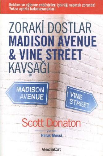 Zoraki Dostlar Madison Avenue & Vine Street Kavşağı